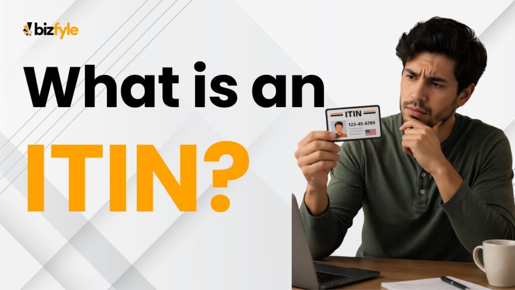 What is an ITIN and why do you need it?