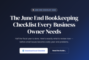 The June End Bookkeeping Checklist Every Business Owner Needs